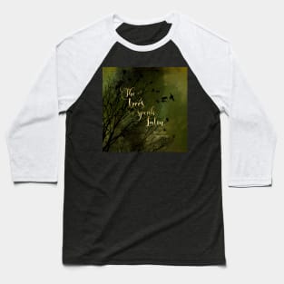 The trees speak Latin. The Raven Boys Baseball T-Shirt